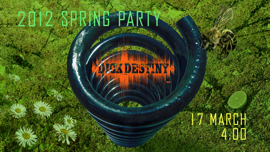 Dick Destiny Performance - Saturday 17 March 2012 - 4PM