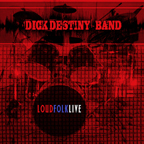 Dick Destiny LoudFolkLive CD Thumbnail