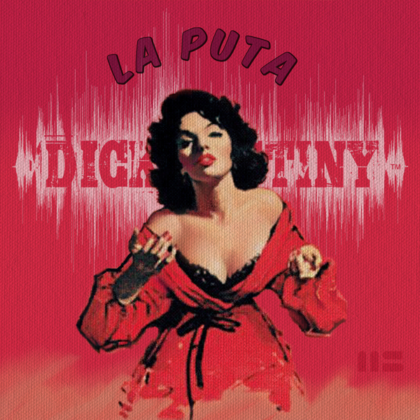 Dick Destiny, LA PUTA CD Cover Design by Mark Smollin