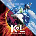 Killin Lyrics - World Without Guns