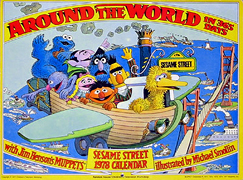 1978 Sesame Street Calendar, Around The World In 365 Days illustrated by Michael Smollin